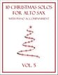 10 Christmas Solos for Alto Sax with Piano Accompaniment (Vol. 5) P.O.D. cover